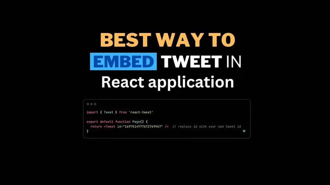 How to Seamlessly Embed Tweets in Your React Application